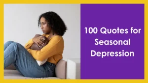 Quotes for Seasonal Depression